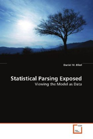 Statistical Parsing Exposed