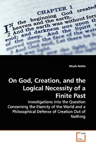 On God, Creation, and the Logical Necessity of a Finite Past