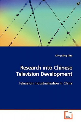 Research into Chinese Television Development