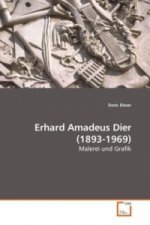 Erhard Amadeus Dier (1893-1969)