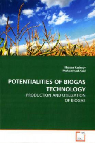 POTENTIALITIES OF BIOGAS TECHNOLOGY