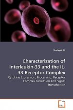 Characterization of Interleukin-33 and the IL-33 Receptor Complex