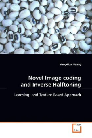Novel Image coding and Inverse Halftoning