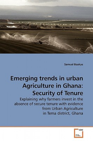 Emerging trends in urban Agriculture in Ghana