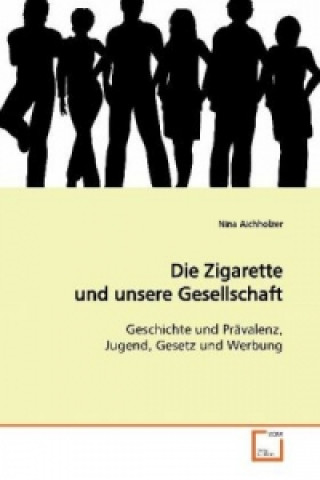 Die Zigarette und unsere Gesellschaft