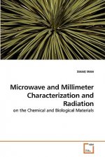 Microwave and Millimeter Characterization and Radiation