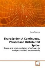 SharpSpider: A Continuous, Parallel and Distributed  Spider