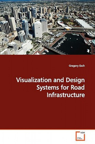 Visualization and Design Systems for Road Infrastructure