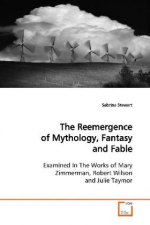 The Reemergence of Mythology, Fantasy and Fable