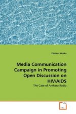 Media Communication Campaign in Promoting Open Discussion on HIV/AIDS