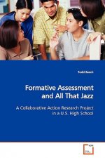 Formative Assessment and All That Jazz