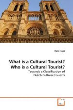 What is a Cultural Tourist? Who is a Cultural  Tourist?