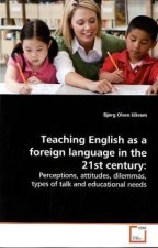 Teaching English as a foreign language in the 21st  century: