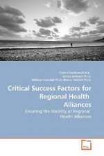 Critical Success Factors for Regional Health Alliances