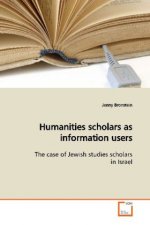 Humanities scholars as information users