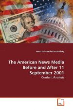The American News Media Before and After 11  September 2001