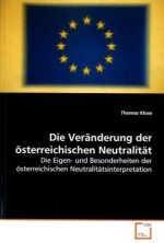 Die Veränderung der österreichischen Neutralität