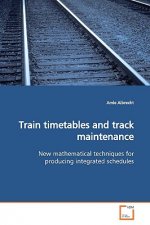 Train timetables and track maintenance