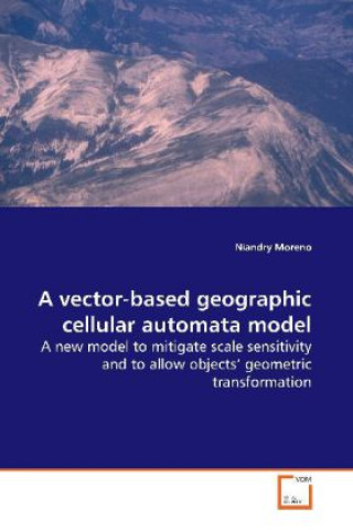 A vector-based geographic cellular automata model