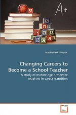Changing Careers to Become a School Teacher