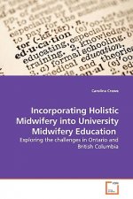 Incorporating Holistic Midwifery into University Midwifery Education