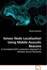 Sensor Node Localization Using Mobile Acoustic  Beacons
