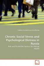 Chronic Social Stress and Psychological Distress in Russia