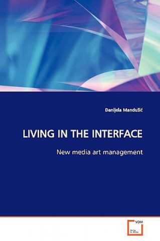 Living in the Interface