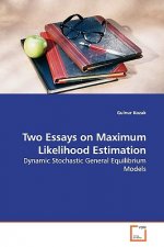 Two Essays on Maximum Likelihood Estimation