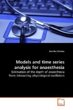 Models and time series analysis for anaesthesia