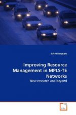 Improving Resource Management in MPLS-TE Networks
