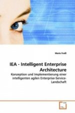 IEA - Intelligent Enterprise Architecture