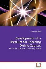 Development of a Medium for Teaching Online Courses