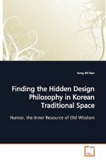 Finding the Hidden Design Philosophy in Korean Traditional Space