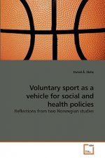 Voluntary sport as a vehicle for social and health policies