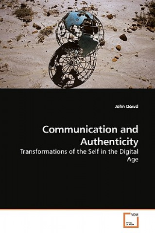Communication and Authenticity