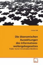 Die ökonomischen Auswirkungen des Informations- weitergabegesetzes