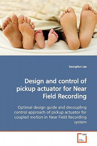 Design and control of pickup actuator for Near Field Recording