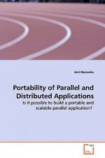 Portability of Parallel and Distributed Applications