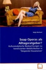 Soap Operas als Alltagsratgeber?
