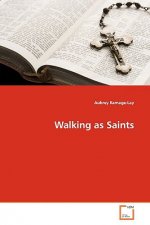 Walking as Saints