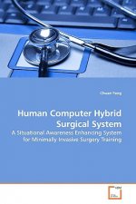 Human Computer Hybrid Surgical System