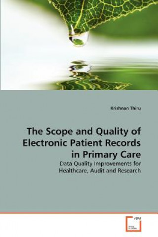 Scope and Quality of Electronic Patient Records in Primary Care