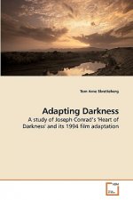 Adapting Darkness