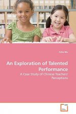 Exploration of Talented Performance