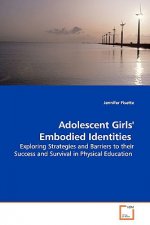 Adolescent Girls' Embodied Identities