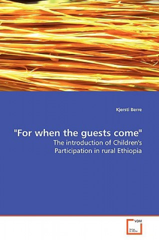 For when the guests come
