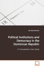 Political Institutions and Democracy in the Dominican Republic