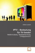 IPTV -  Bedeutung für TV-Sender