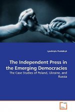 Independent Press in the Emerging Democracies